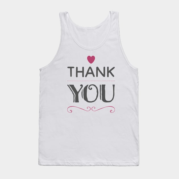 Thank You Tank Top by BoogieCreates